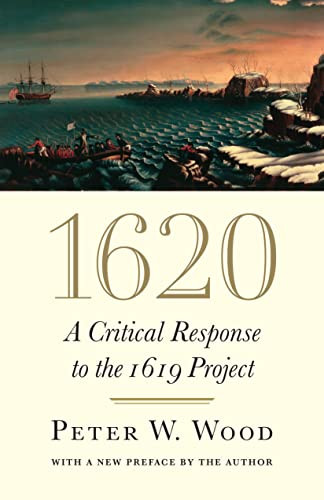 1620 (A Critical Response to the 1619 Project) - 9781641772495 by Peter W. Wood, 9781641772495