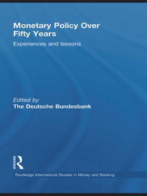 Monetary Policy Over Fifty Years (Experiences and Lessons) by Heinz Herrmann, 9780415743464