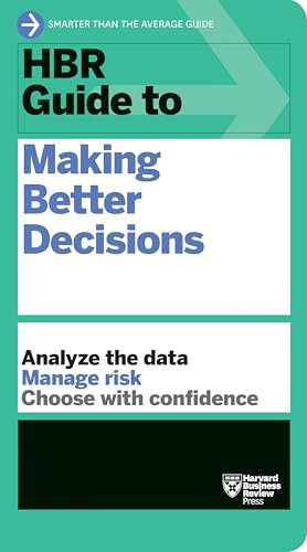HBR Guide to Making Better Decisions by Harvard Business Review, 9781633698178