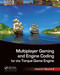 Multiplayer Gaming and Engine Coding for the Torque Game Engine by Edward F. Maurina, 9781568814223