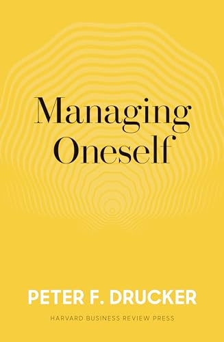 Managing Oneself (The Key to Success) by Peter F. Drucker, 9781633693043