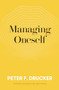 Managing Oneself (The Key to Success) by Peter F. Drucker, 9781633693043