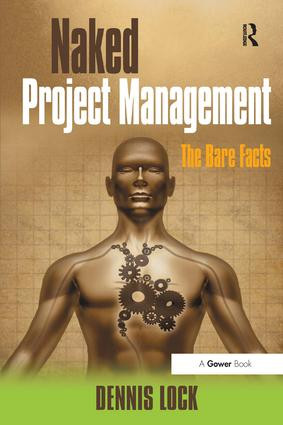 Naked Project Management (The Bare Facts) by Dennis Lock, 9781409461050