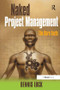 Naked Project Management (The Bare Facts) by Dennis Lock, 9781409461050