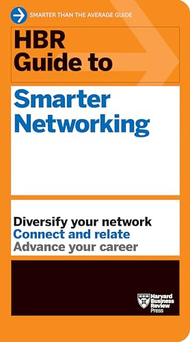 HBR Guide to Smarter Networking (HBR Guide Series) - 9781647823375 by Harvard Business Review, 9781647823375