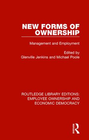 New Forms of Ownership (Management and Employment) - 9781138306455 by Glenville Jenkins, Michael Poole, 9781138306455