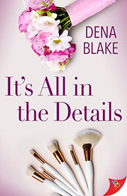 It's All in the Details by Dena Blake, 9781636794303