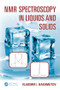 NMR Spectroscopy in Liquids and Solids by Vladimir I. Bakhmutov, 9781482262704