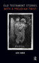Old Testament Stories with a Freudian Twist by Leo Abse, 9781855758322