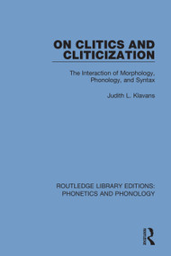 On Clitics and Cliticization (The Interaction of Morphology, Phonology, and Syntax) - 9781138337114 by Judith L. Klavans, 9781138337114