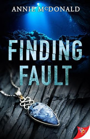 Finding Fault by Annie McDonald, 9781636792576
