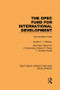 The OPEC Fund for International Development (The Formative Years) by Ibrahim F. I. Shihata, 9781138865631