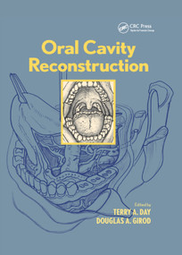 Oral Cavity Reconstruction by Terry A. Day, Douglas A. Girod, 9780367392000