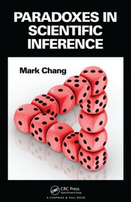 Paradoxes in Scientific Inference by Mark Chang, 9781466509863