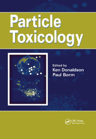 Particle Toxicology by Ken Donaldson, Paul Borm, 9780367389611