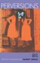 Perversions (Deviant Readings by Mandy Merck) by Mandy Merck, 9780415907927