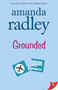 Grounded by Amanda Radley, 9781636792415