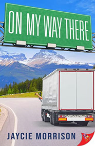 On My Way There by Jaycie Morrison, 9781636793924