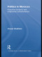 Politics in Morocco (Executive Monarchy and Enlightened Authoritarianism) - 9781138780248 by Anouar Boukhars, 9781138780248