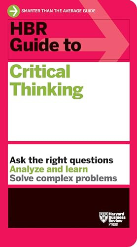 HBR Guide to Critical Thinking - 9781647824464 by Harvard Business Review, 9781647824464
