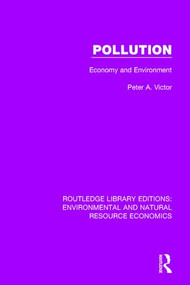 Pollution (Economy and Environment) - 9781138090743 by Peter A. Victor, 9781138090743