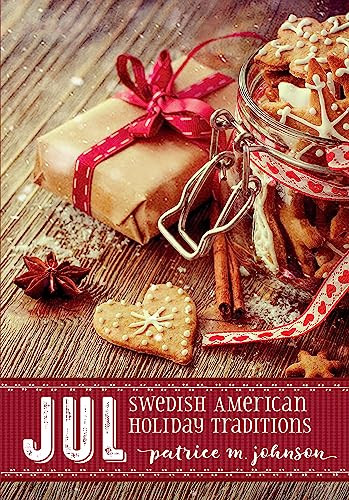 Jul (Swedish American Holiday Traditions) - 9781681342481 by Patrice Johnson, 9781681342481