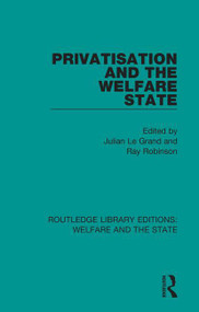 Privatisation and the Welfare State - 9781138603622 by Julian Le Grand, Ray Robinson, 9781138603622