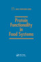 Protein Functionality in Food Systems by Navam S. Hettiarachchy, Gregory R. Ziegler, 9780367402051