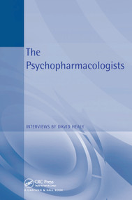 The Psychopharmacologists (Interviews by David Healey) by David Healy, 9780367447755
