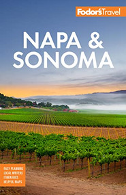 Fodor's Napa & Sonoma by Fodor's Travel Guides, 9781640976146