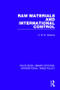 Raw Materials and International Control - 9781138298828 by H.R.G. Greaves, 9781138298828