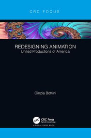 Redesigning Animation (United Productions of America) by Cinzia Bottini, 9780815381785