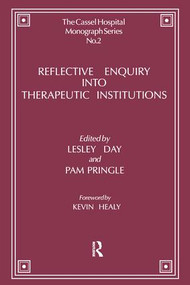 Reflective Enquiry into Therapeutic Institutions by Lesley Day, Pam Pringle, 9781855752481