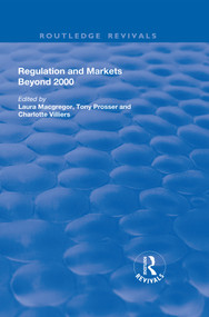 Regulation and Markets Beyond 2000 by Laura Macgregor, Tony Prosser, 9781138740617
