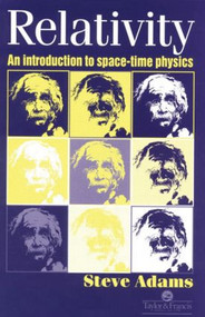 Relativity (An Introduction to Spacetime Physics) by Steve Adams, 9780748406210