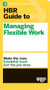 HBR Guide to Managing Flexible Work (HBR Guide Series) by Harvard Business Review, 9781647823320