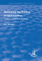 Rethinking the Politics of Globalization (Theory, Concepts and Strategy) by Iain Watson, 9781138719453