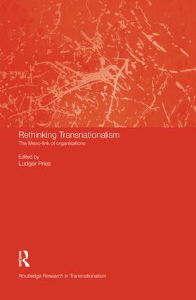 Rethinking Transnationalism (The Meso-link of organisations) by Ludger Pries, 9781138874541