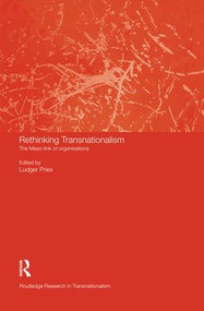 Rethinking Transnationalism (The Meso-link of organisations) by Ludger Pries, 9781138874541