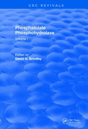 Phosphatidate Phosphohydrolase (1988) (Volume I) by David N. Brindley, 9781138561175