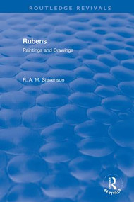 Revival: Rubens (1939) (Paintings and Drawings) by R.A.M Stevenson, 9780815368892