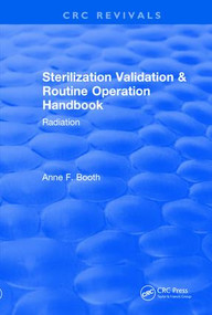 Sterilization Validation and Routine Operation Handbook (2001) (Radiation) by Anne Booth, 9781138561939