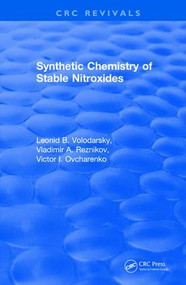 Revival: Synthetic Chemistry of Stable Nitroxides (1993) by L. B. Volodarsky, V.A. Reznikov, V.I. Ovcharenko, 9781138562004
