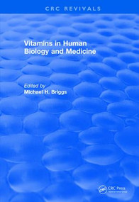 Vitamins In Human Biology and Medicine (1981) by Michael Briggs, 9781138562905