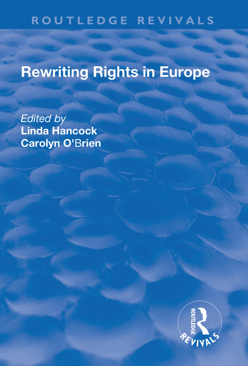 Rewriting Rights in Europe - 9781138742659 by Linda Hancock, Carolyn O'Brien, 9781138742659
