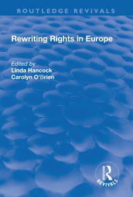 Rewriting Rights in Europe - 9781138742659 by Linda Hancock, Carolyn O'Brien, 9781138742659