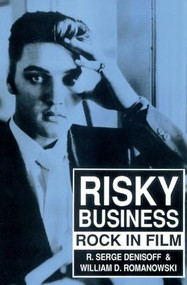 Risky Business (Rock in Film) by William D. Romanowski, 9781412862882