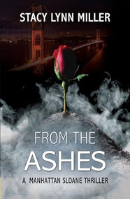 From the Ashes - 9781642471731 by Stacy Lynn Miller, 9781642471731