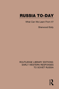 Russia To-Day (What Can We Learn From It?) by Sherwood Eddy, 9781138071179