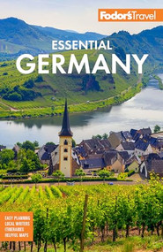 Fodor's Essential Germany by Fodor's Travel Guides, 9781640975095